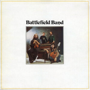 Battlefield Band – Battlefield Band - Afbeelding 1