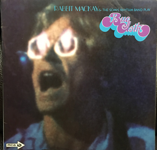Rabbit Mackay & The Somis Rhythm Band – Bug Cloth