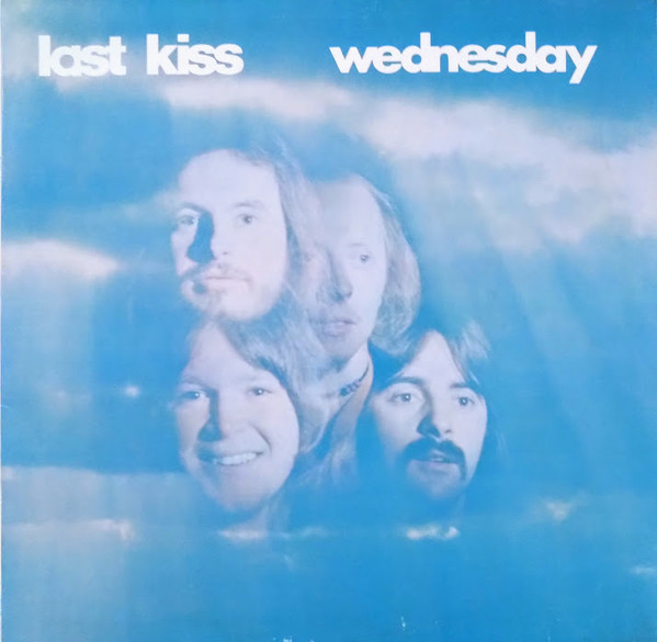 Wednesday – Last Kiss