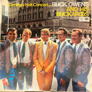 Buck Owens And His Buckaroos – Carnegie Hall Concert - Afbeelding 1