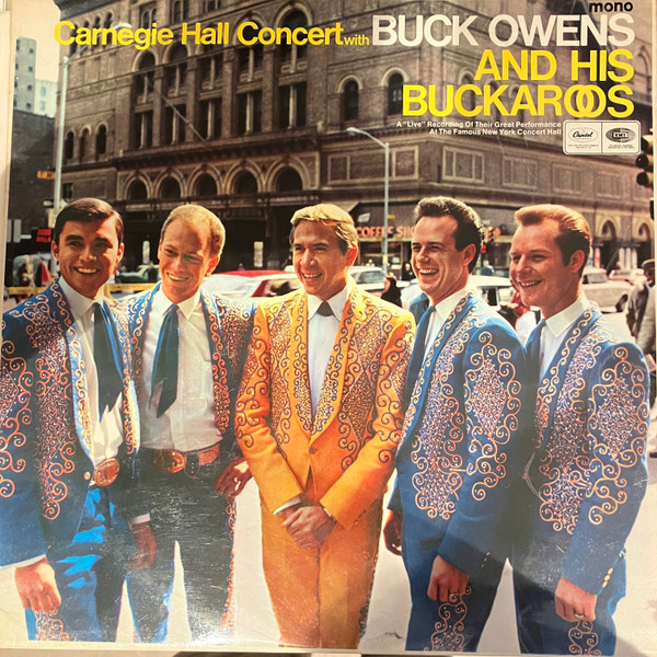 Buck Owens And His Buckaroos – Carnegie Hall Concert