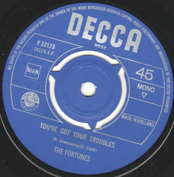 7" | The Fortunes - You've Got your Troubles / I've got to Go