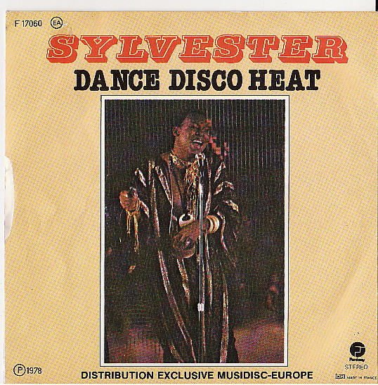 7" | Sylvester - You Make Me Feel(Mighty Real)  / Dance Disco Heat