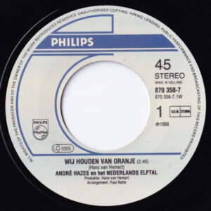 7" | Andre Hazes en het Nederlands Elftal - Wij Houden van Oranje (Vocaal / Instrumentaal) - Afbeelding 2