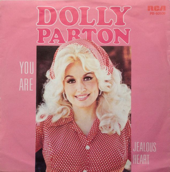 7" | Dolly Parton - You Are / Jealous Heart