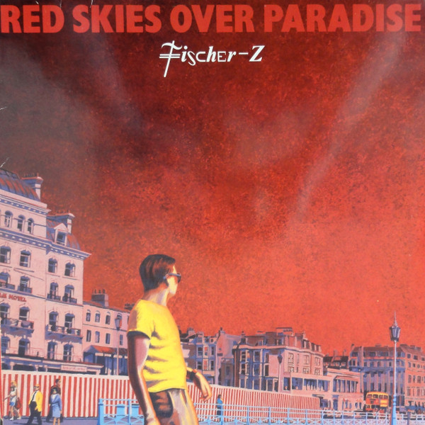 Fisher-Z - Red Skies over Paradise