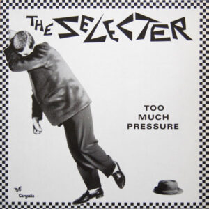 The Selecter - Too Much Pressure - Afbeelding 1