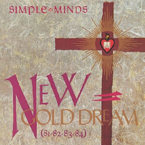 Simple Minds - New Gold Dream (81-82-83-84) - Afbeelding 1