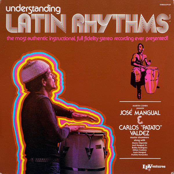 Jose Mangual and Carlos 'Patato' Valdez - Understanding Latin Rhythms (vol. 1)
