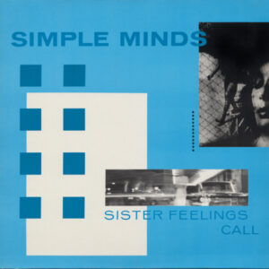 Simple Minds - Sister Feelings Call - Afbeelding 1