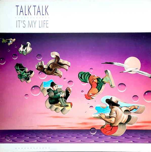 Talk Talk - It's My Life