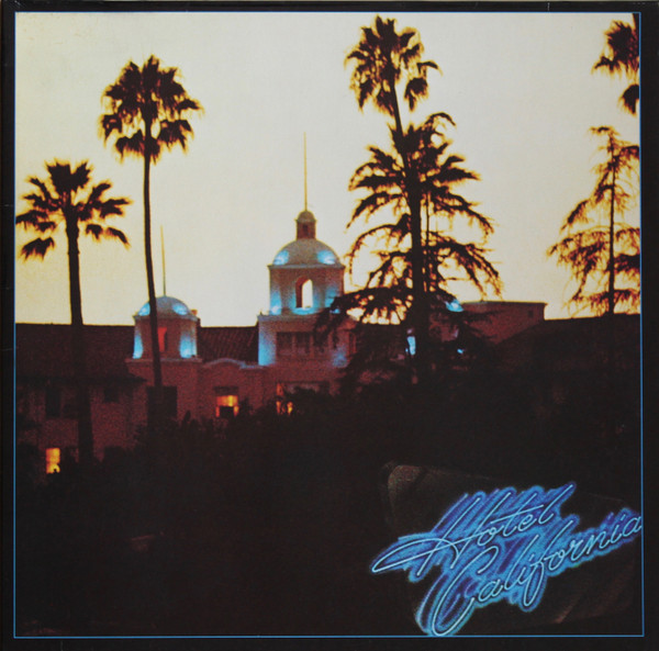 Eagles - Hotel California