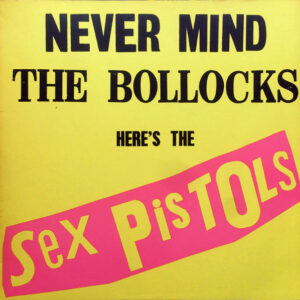 Sex Pistols - Never Mind the Bollocks, here's the Sex Pistols - Afbeelding 3