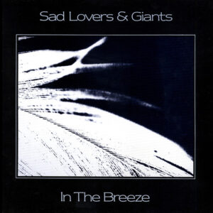 Sad Lovers & Giants - In the Breeze - Afbeelding 1