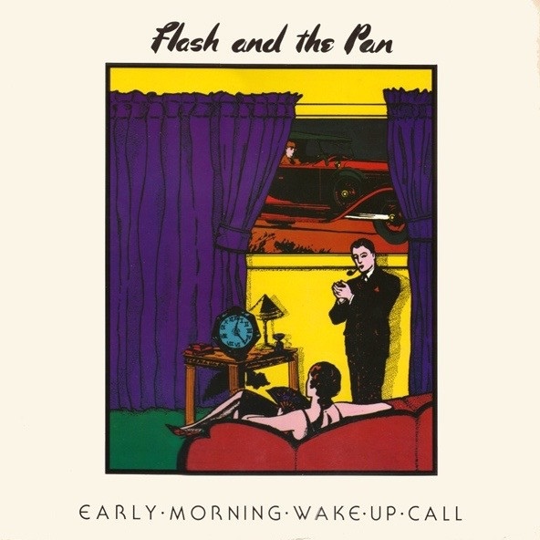 Flash and the Pan - Early Morning Wake Up Call