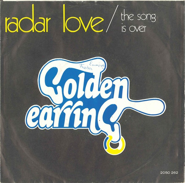7" | Golden Earring - Radar Love / The Song is Over