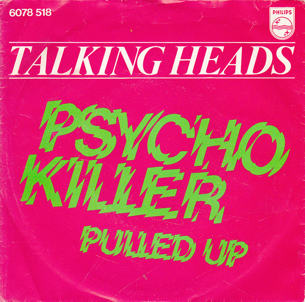 7" | Talking Heads - Psycho Killer / Pulled Up