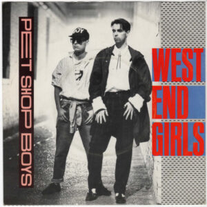 7" | Pet Shop Boys - West End Girls / A Man could get Arrested - Afbeelding 1