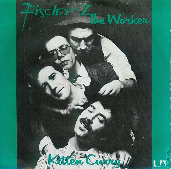 7" | Fisher Z - The Worker / Kitten Curry