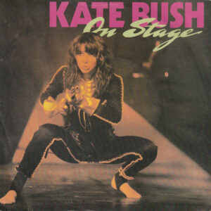 7" | Kate Bush - On Stage: Them Heavy People / Don't Push your Foot at the Heartbreak, e.a. - Afbeelding 1