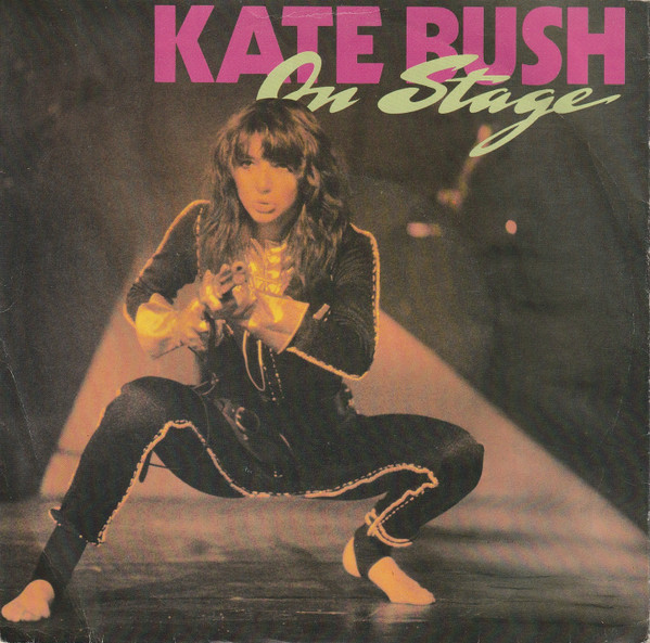 7" | Kate Bush - On Stage: Them Heavy People / Don't Push your Foot at the Heartbreak, e.a.