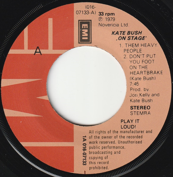 7" | Kate Bush - On Stage: Them Heavy People / Don't Push your Foot at the Heartbreak, e.a.