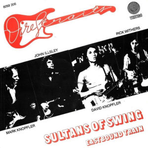 7" | Dire Straits - Sultans of Swing / Eastbound Train - Afbeelding 1
