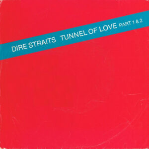 7" | Dire Straits - Tunnel of Love Part 1 & 2 - Afbeelding 1