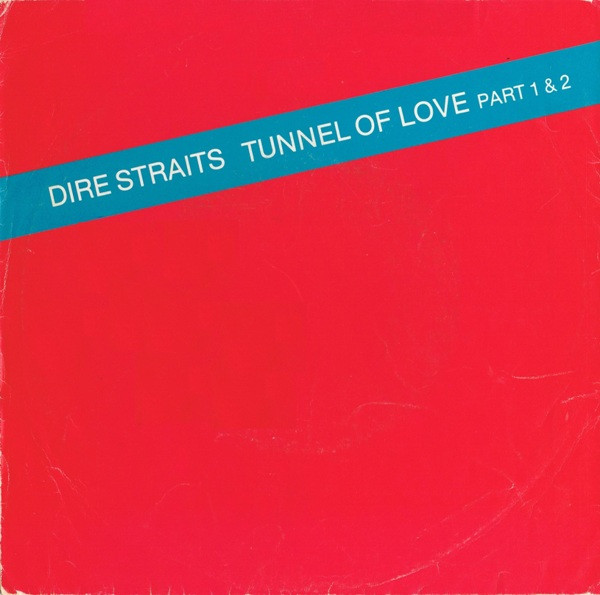 7" | Dire Straits - Tunnel of Love Part 1 & 2