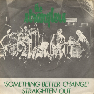 7" | The Stranglers - Something Better Change / Straighten Out