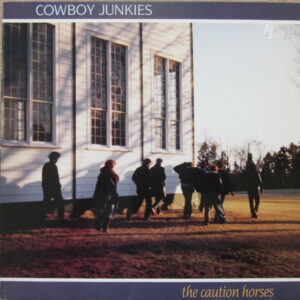 Cowboy Junkies - The Caution Horses - Afbeelding 1
