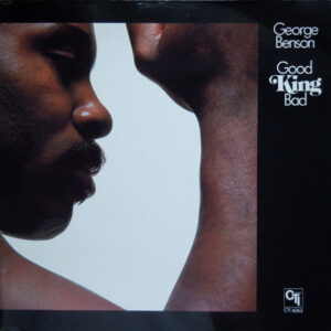 George Benson - Good King Bad - Afbeelding 1