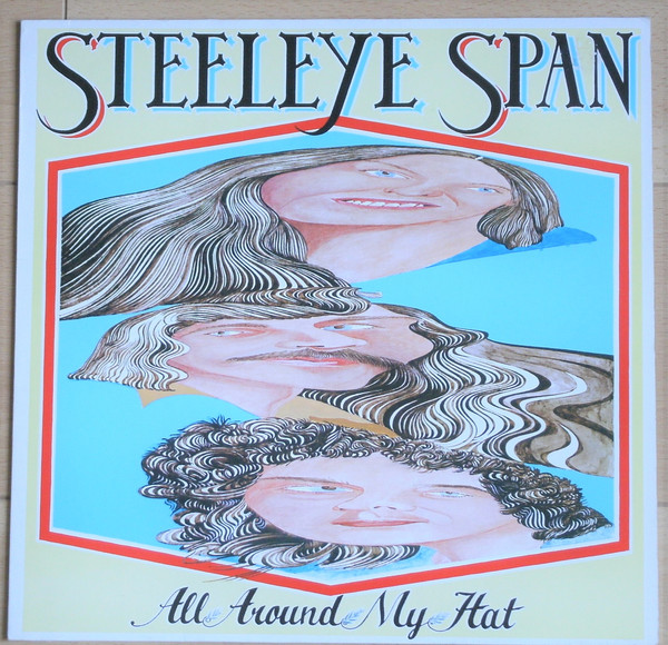 Steeleye Span - All Around My Hat