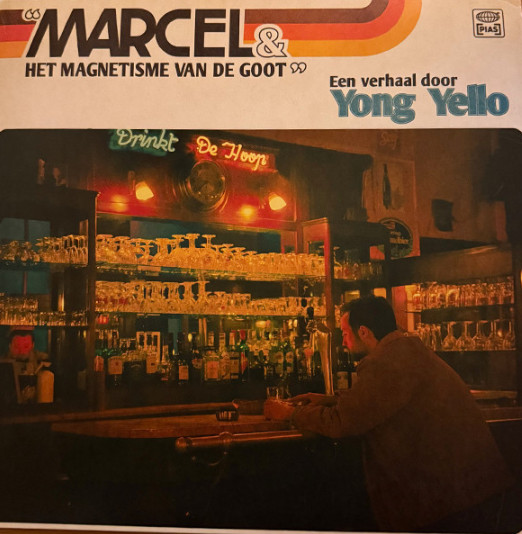Yong Yello – Marcel & Het Magnetisme Van De Goot