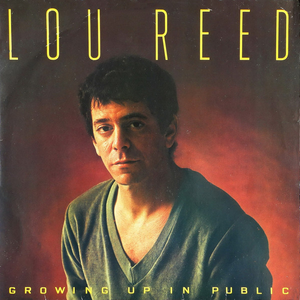 Lou Reed - Growing Up in Public