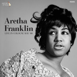 Aretha Franklin - Live In Cologne, may '68 (mono) - Afbeelding 1