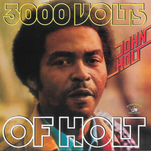 John Holt - 3000 Volts Of Holt - Afbeelding 1