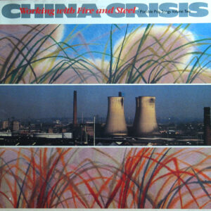 China Crisis – Working With Fire And Steel - Afbeelding 1