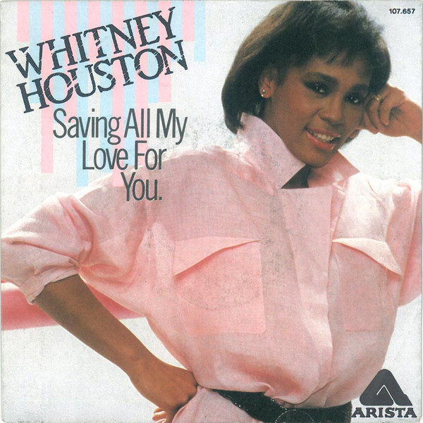 7" | Whitney Houston ‎– Saving All My Love For You