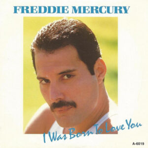 7" | Freddie Mercury – I Was Born To Love You - Afbeelding 1