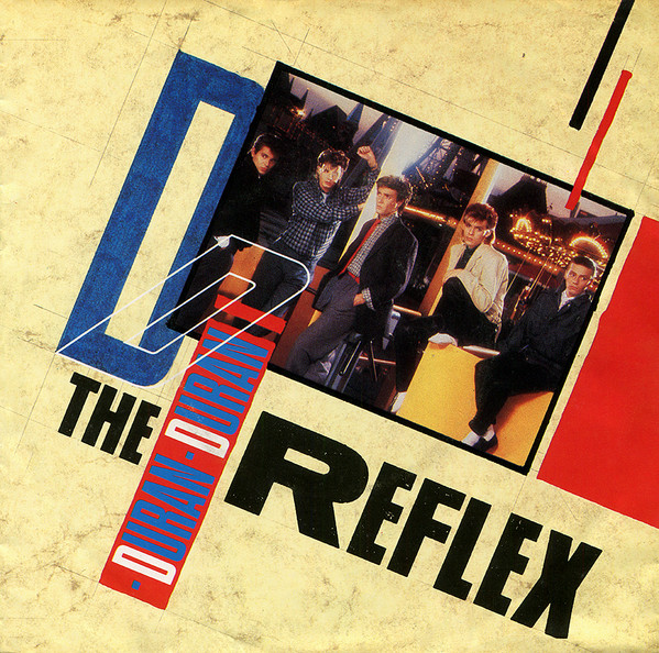 7" | Duran Duran – The Reflex