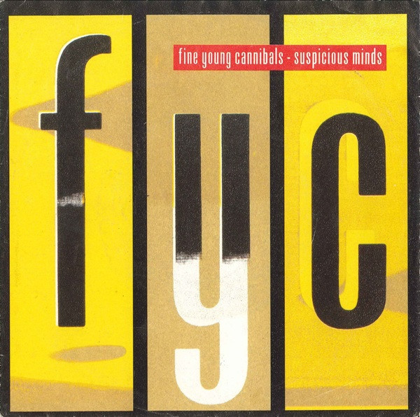 7" | Fine Young Cannibals – Suspicious Minds
