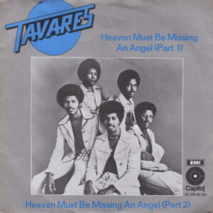 7" | Tavares – Heaven Must Be Missing An Angel (Part 1) - Afbeelding 1