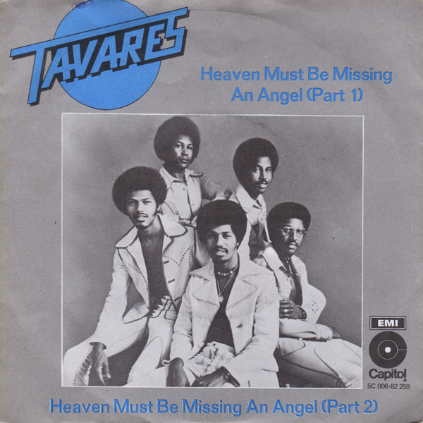 7" | Tavares – Heaven Must Be Missing An Angel (Part 1)