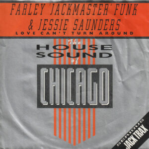 7" | Farley 'Jackmaster' Funk & Jessie Saunders – Love Can't Turn Around - Afbeelding 1