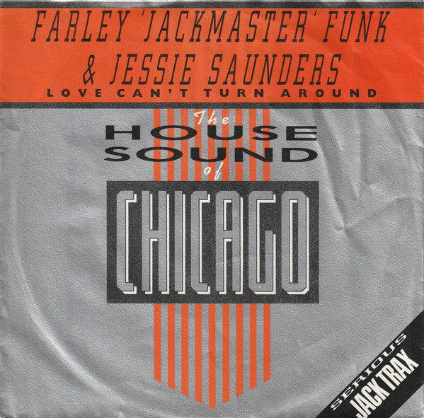 7" | Farley 'Jackmaster' Funk & Jessie Saunders – Love Can't Turn Around