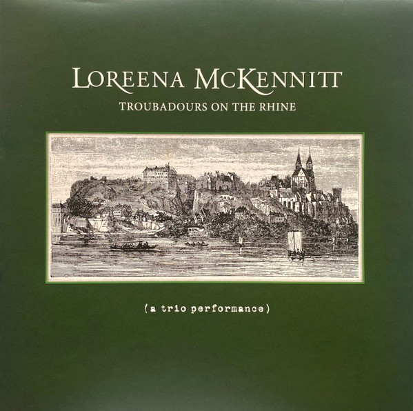 Loreena McKennitt - Troubadours on the Rhine