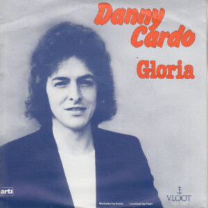 7" | Danny Cardo - Gloria / Ik Droom van een Nacht - Afbeelding 1