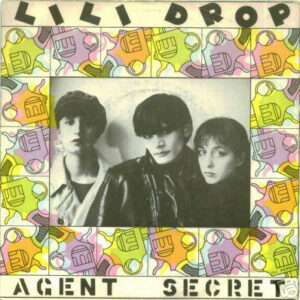 7" | Lili Drop - Agent Secret / Porc Qui Pique - Afbeelding 1