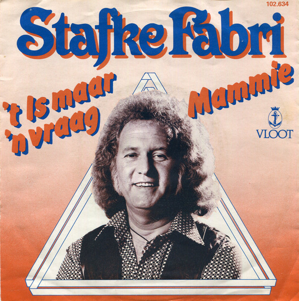 7" | Stafke Fabri - 't Is maar een Vraag  / Mammie /
